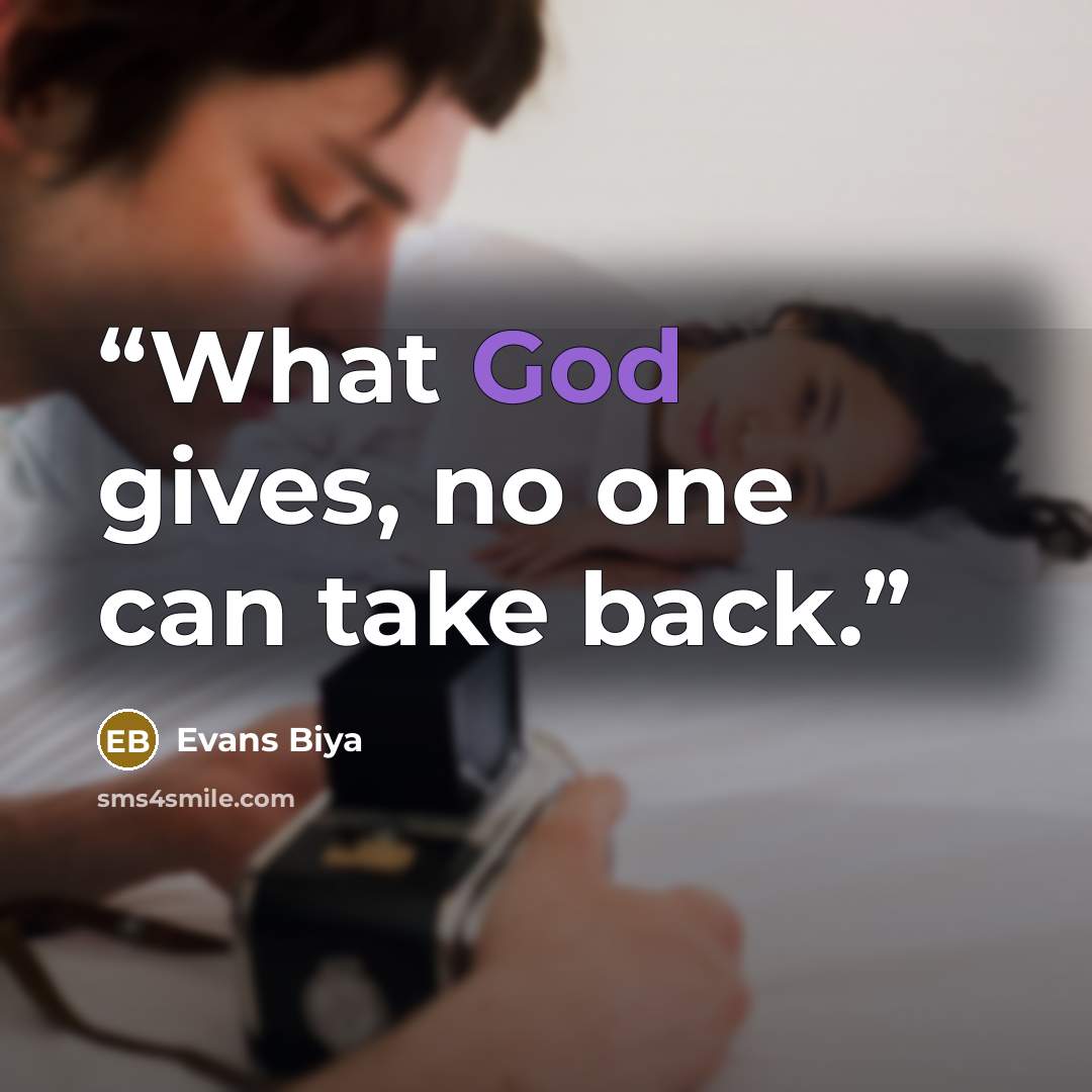 “What God gives, no one can take back.” quote by Evans Biya