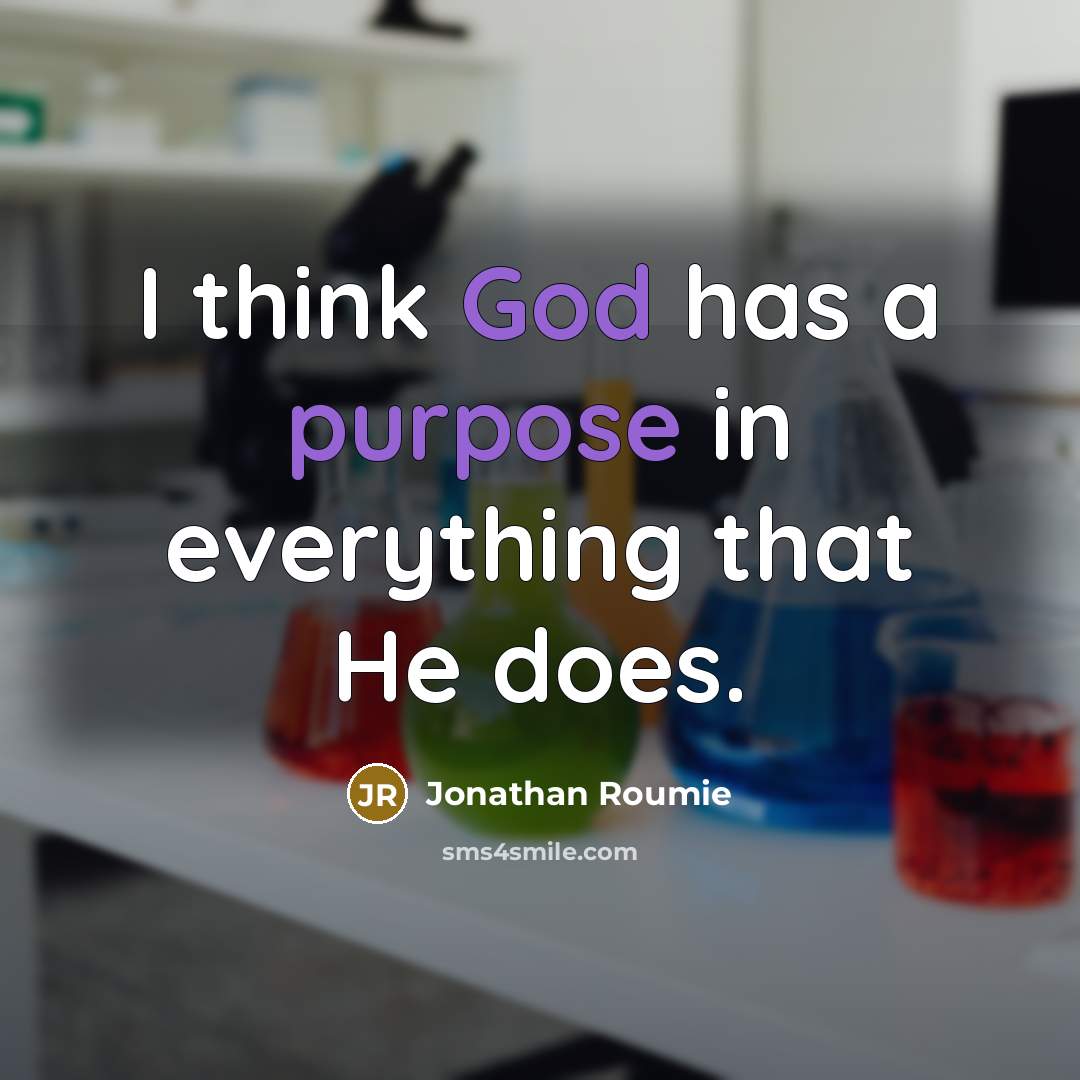 “I think God has a purpose in everything that He does.” quote by Jonathan Roumie