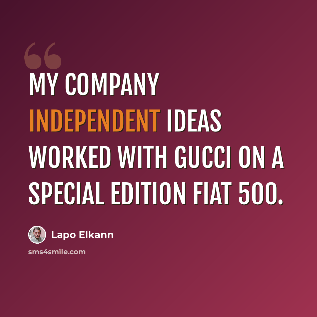 “My company Independent Ideas worked with Gucci on a special edition Fiat 500.” quote by Lapo Elkann