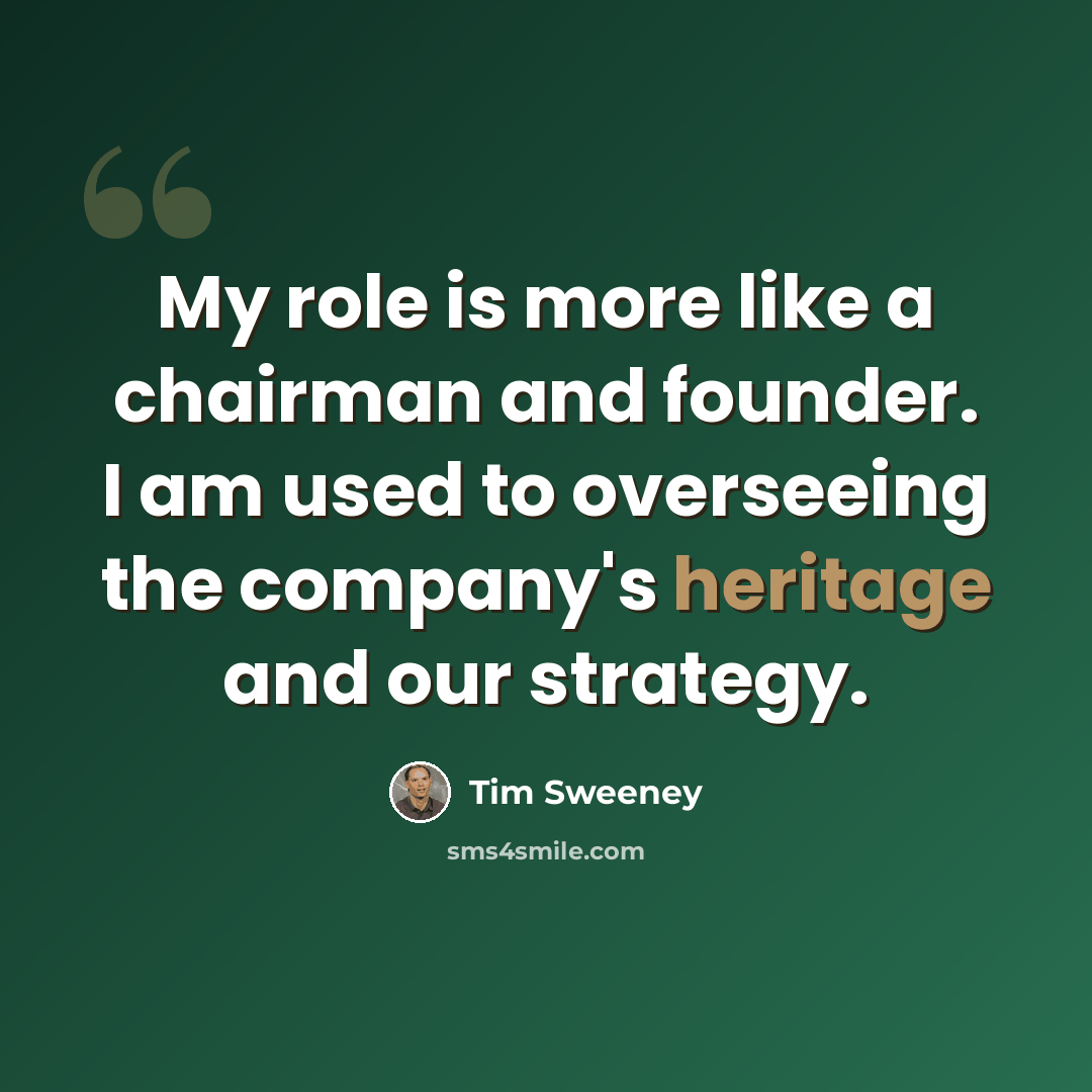 “My role is more like a chairman and founder. I am used to overseeing the company's heritage and our strategy.” quote by Tim Sweeney