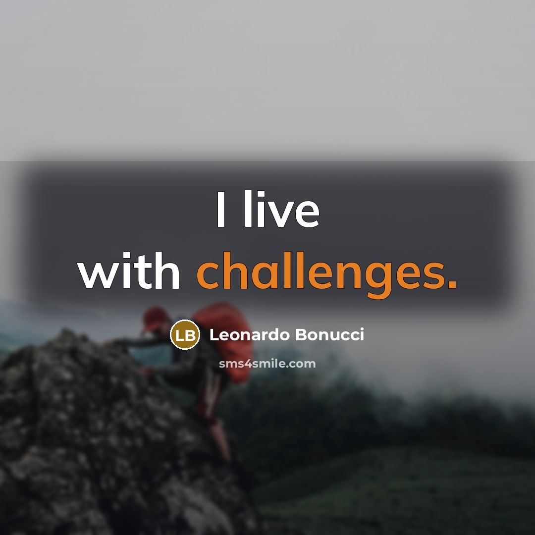 “I live with challenges.” quote by Leonardo Bonucci