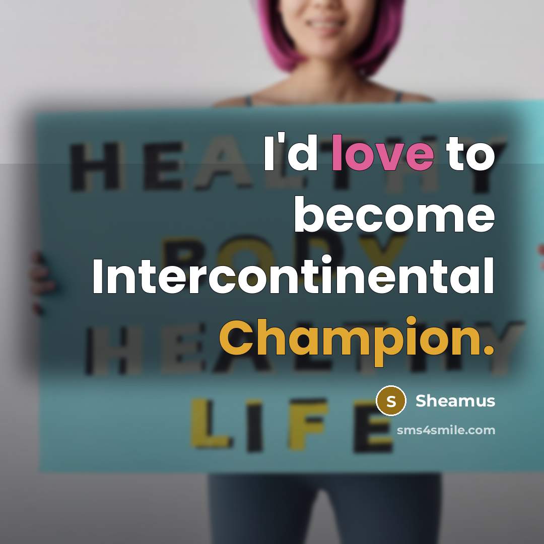 “I'd love to become Intercontinental Champion.” quote by Sheamus