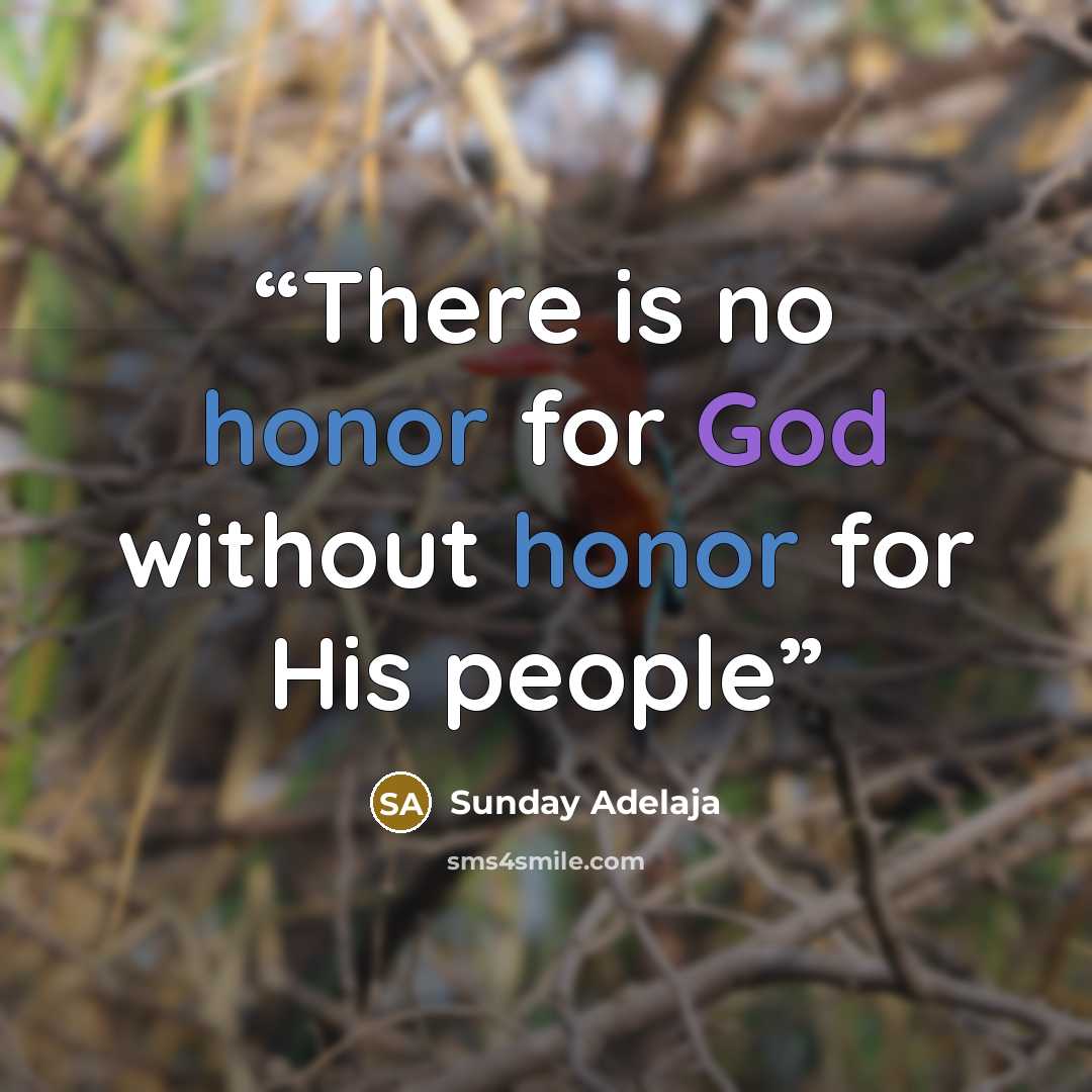 “There is no honor for God without honor for His people” quote by Sunday Adelaja