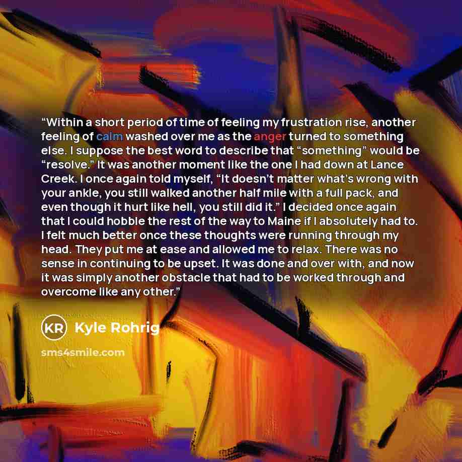 “Within a short period of time of feeling my frustration rise, another feeling of calm washed over me as the anger turned to something else. I suppose the best word to describe that “something” would be “resolve.” It was another moment like the one I had down at Lance Creek. I once again told…” quote by Kyle Rohrig