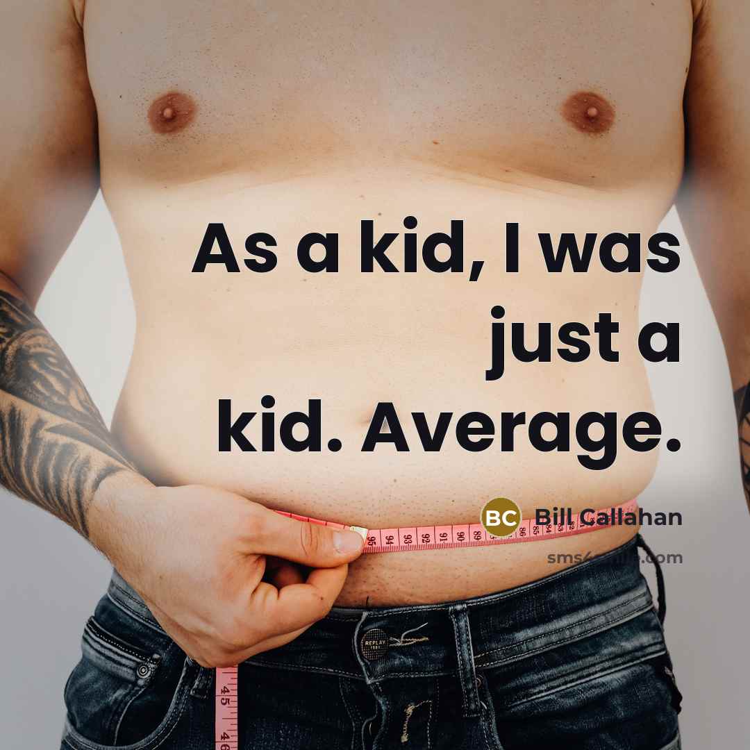“As a kid, I was just a kid. Average.” quote by Bill Callahan