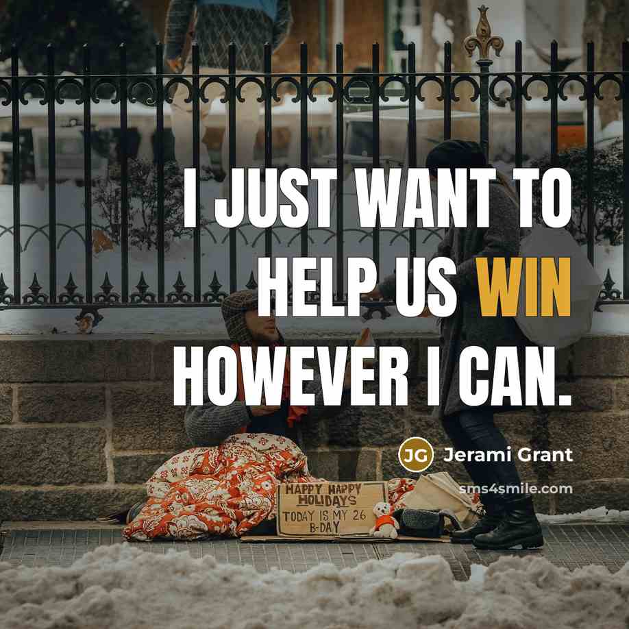 “I just want to help us win however I can.” quote by Jerami Grant