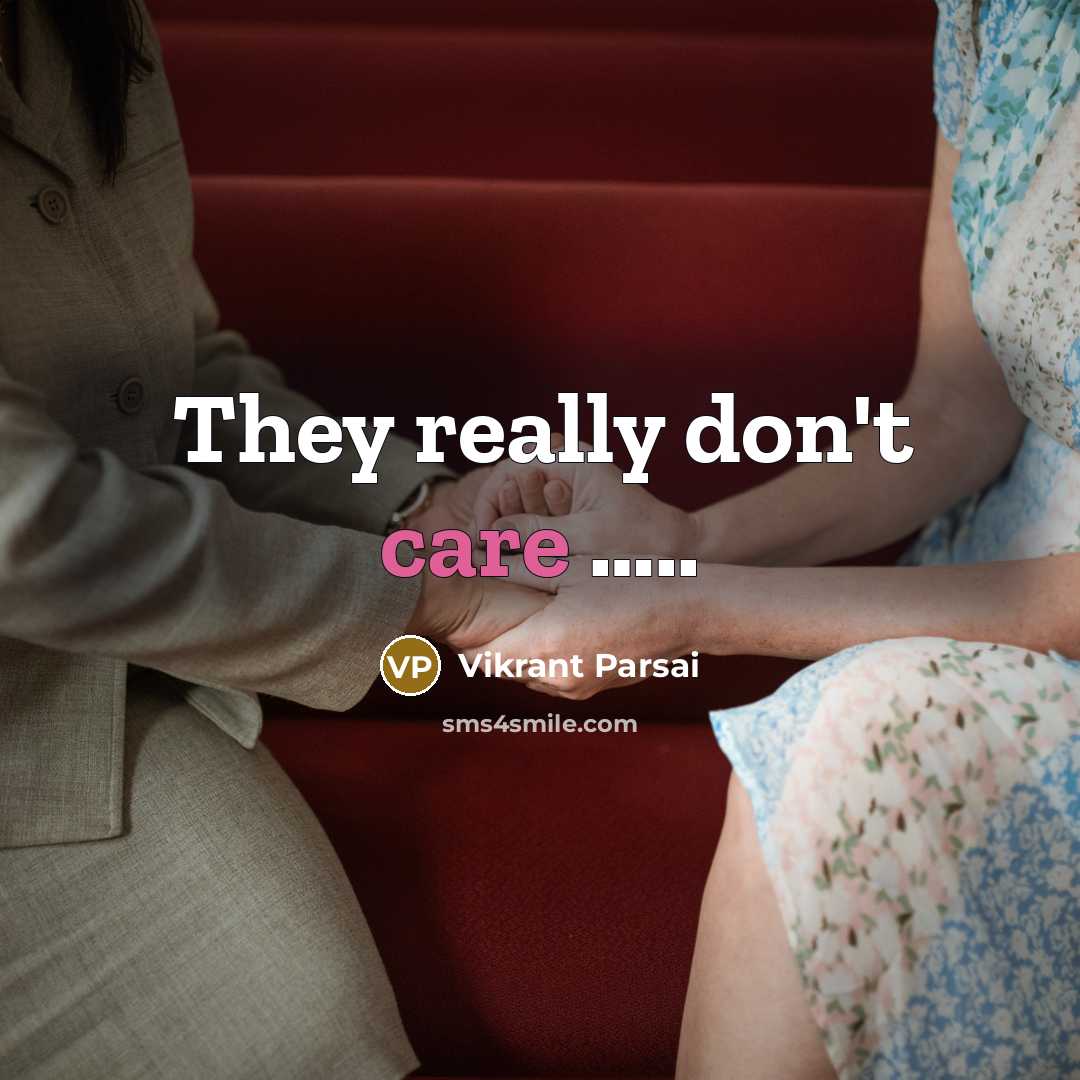 “They really don't care …..” quote by Vikrant Parsai