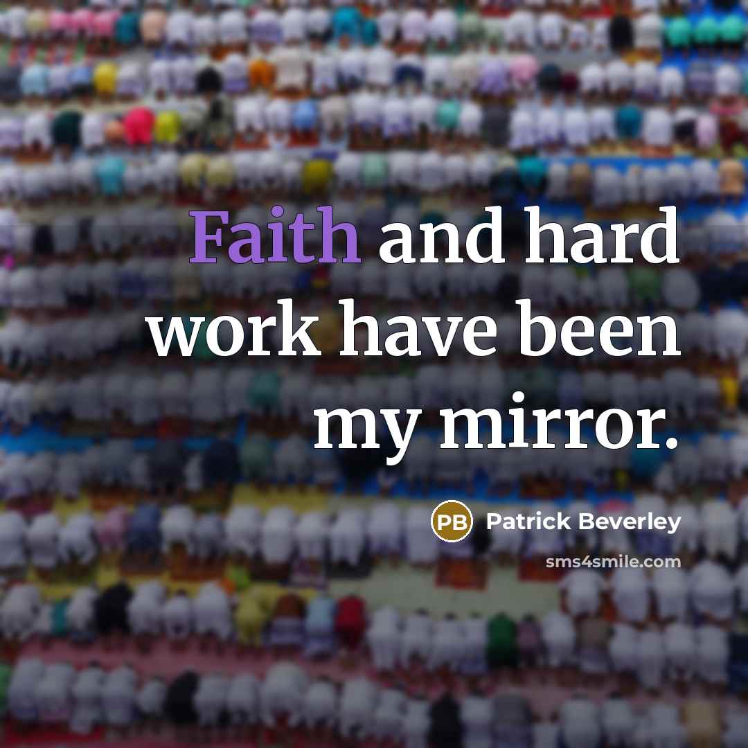 “Faith and hard work have been my mirror.” quote by Patrick Beverley