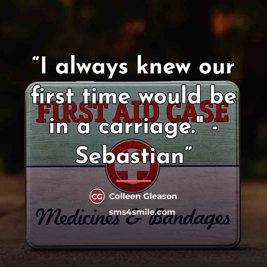 “I always knew our first time would be in a carriage." - Sebastian” quote by Colleen Gleason