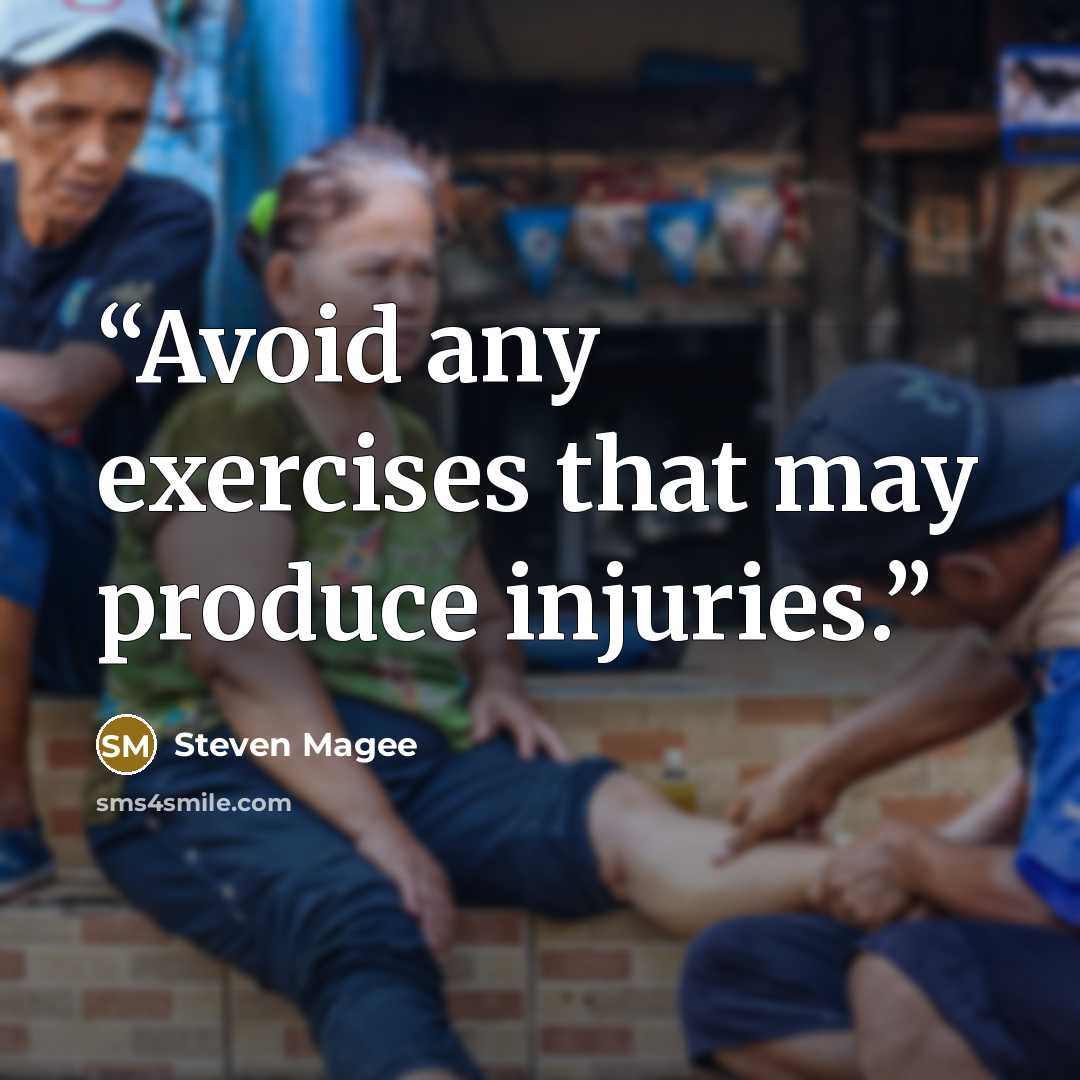 “Avoid any exercises that may produce injuries.” quote by Steven Magee
