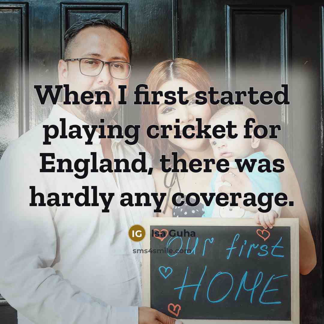 “When I first started playing cricket for England, there was hardly any coverage.” quote by Isa Guha