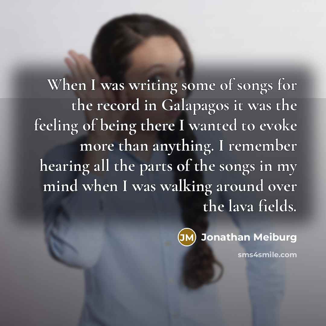 “When I was writing some of songs for the record in Galapagos it was the feeling of being there I wanted to evoke more than anything. I remember hearing all the parts of the songs in my mind when I was walking around over the lava fields.” quote by Jonathan Meiburg