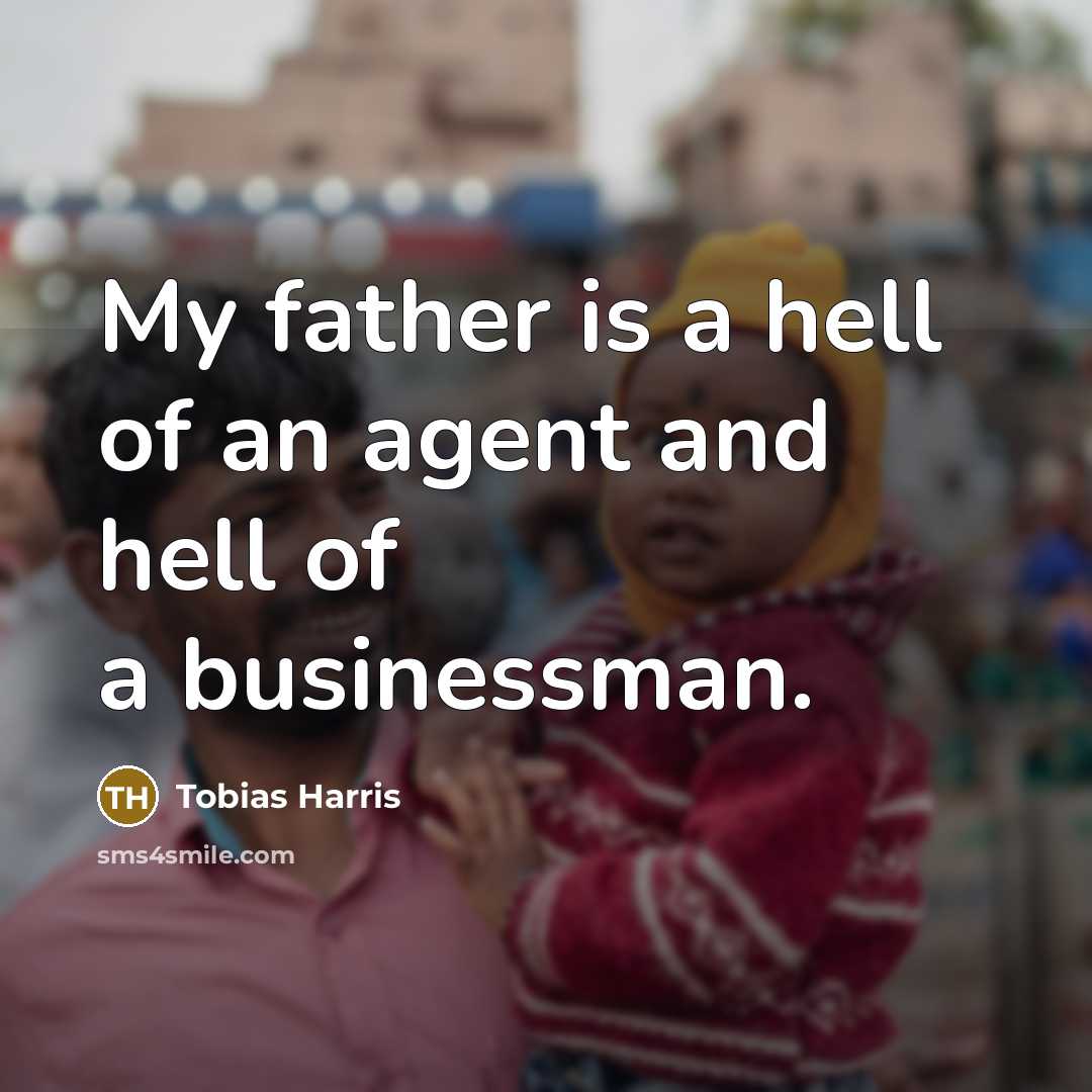 “My father is a hell of an agent and hell of a businessman.” quote by Tobias Harris