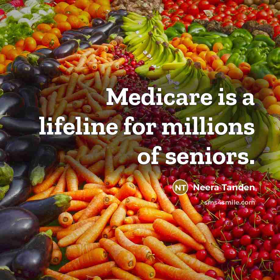 “Medicare is a lifeline for millions of seniors.” quote by Neera Tanden