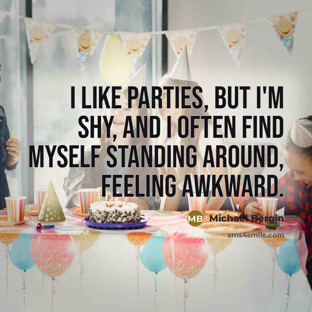 “I like parties, but I'm shy, and I often find myself standing around, feeling awkward.” quote by Michael Bergin