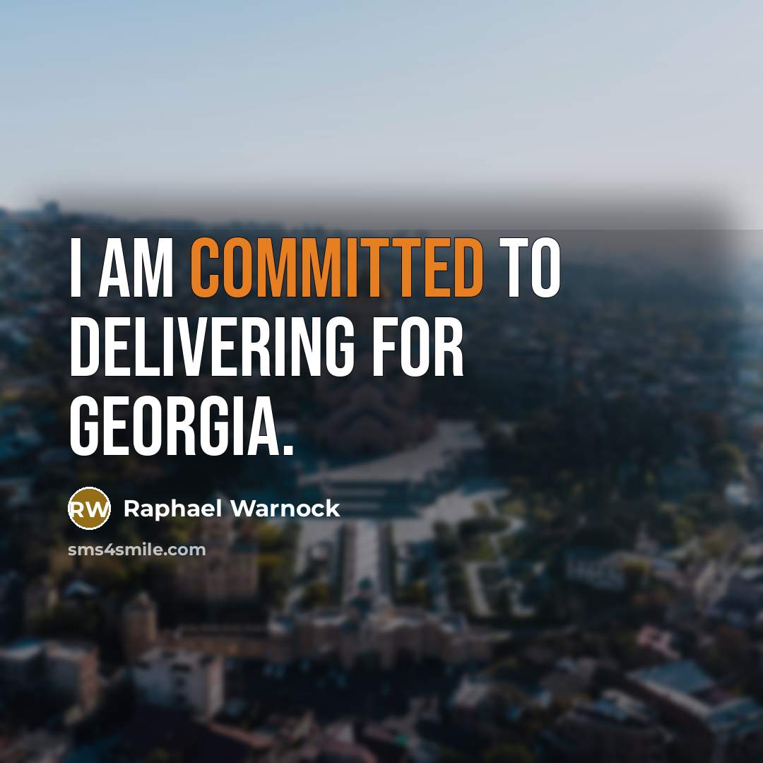 “I am committed to delivering for Georgia.” quote by Raphael Warnock