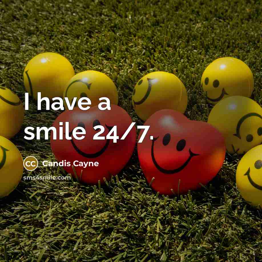 “I have a smile 24/7.” quote by Candis Cayne