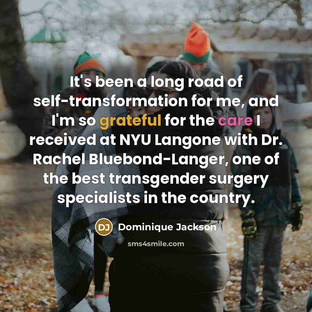“It's been a long road of self-transformation for me, and I'm so grateful for the care I received at NYU Langone with Dr. Rachel Bluebond-Langer, one of the best transgender surgery specialists in the country.” quote by Dominique Jackson