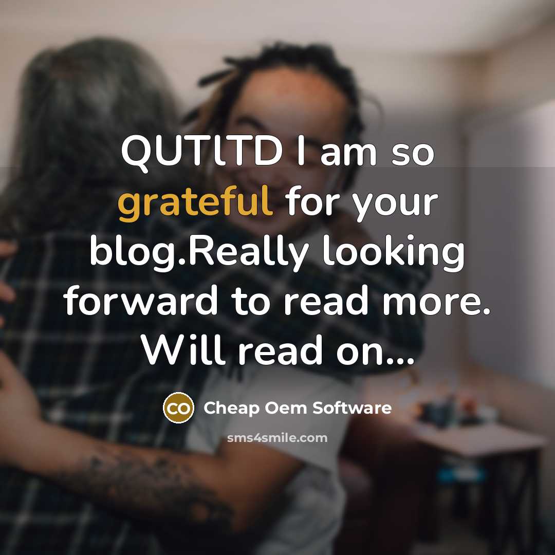 “QUTlTD I am so grateful for your blog.Really looking forward to read more. Will read on...” quote by Cheap Oem Software