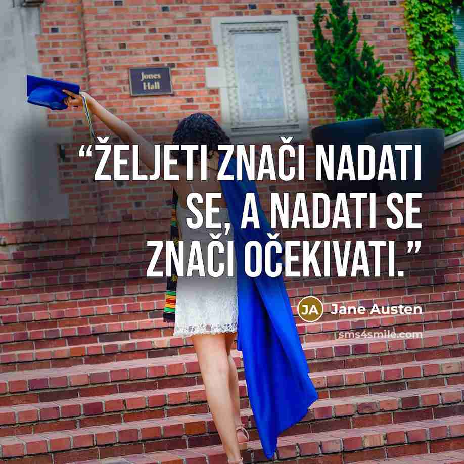 “Željeti znači nadati se, a nadati se znači očekivati.” quote by Jane Austen