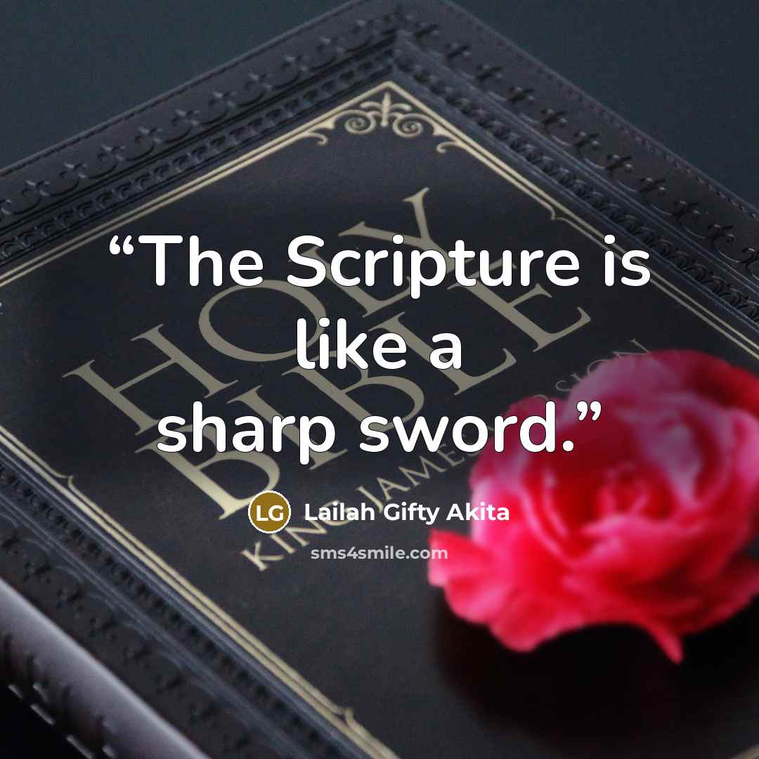 “The Scripture is like a sharp sword.” quote by Lailah Gifty Akita