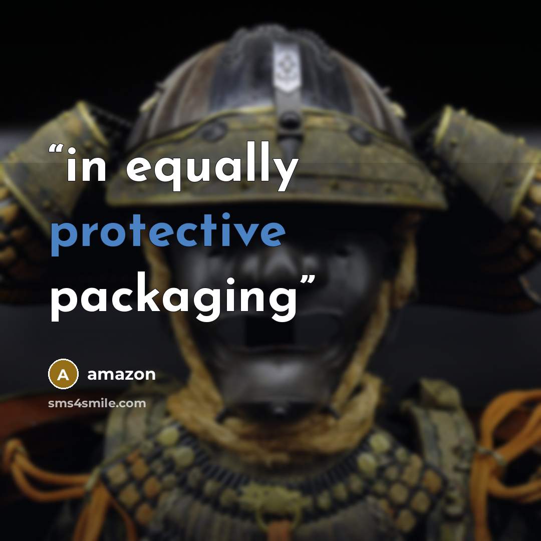“in equally protective packaging” quote by amazon