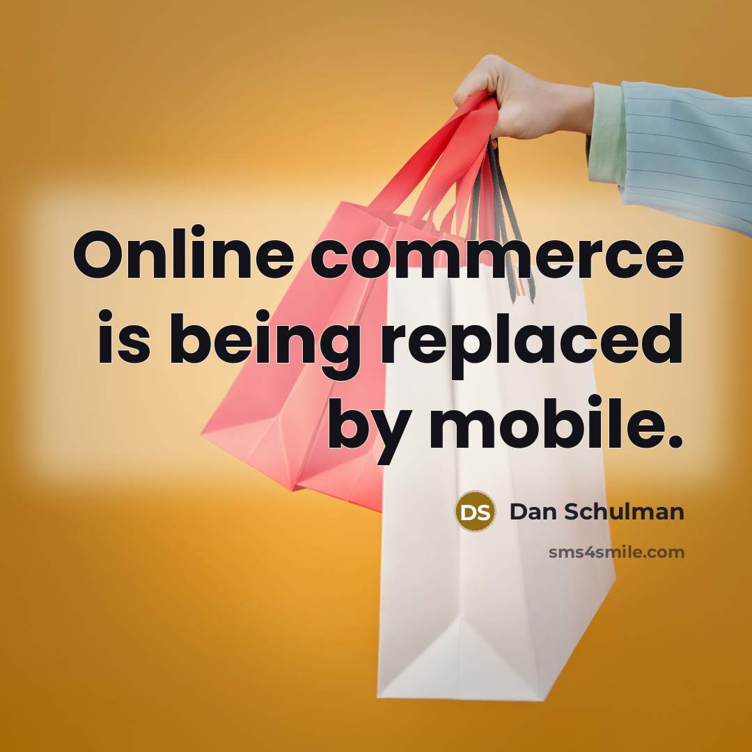 “Online commerce is being replaced by mobile.” quote by Dan Schulman