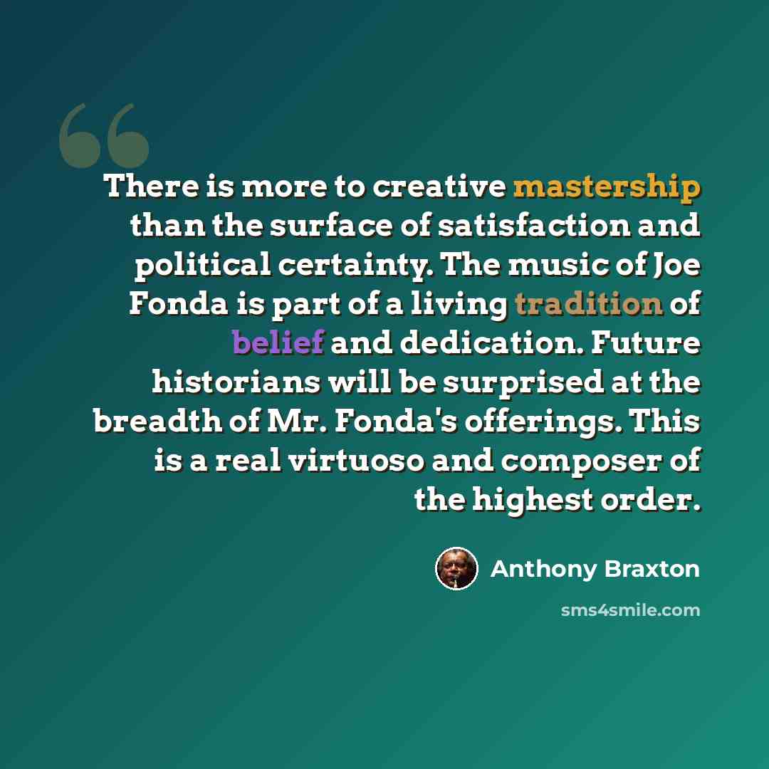 “There is more to creative mastership than the surface of satisfaction and political certainty. The music of Joe Fonda is part of a living tradition of belief and dedication. Future historians will be surprised at the breadth of Mr. Fonda's offerings. This is a real virtuoso and composer of the…” quote by Anthony Braxton