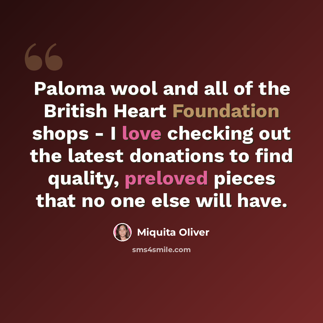 “Paloma wool and all of the British Heart Foundation shops - I love checking out the latest donations to find quality, preloved pieces that no one else will have.” quote by Miquita Oliver