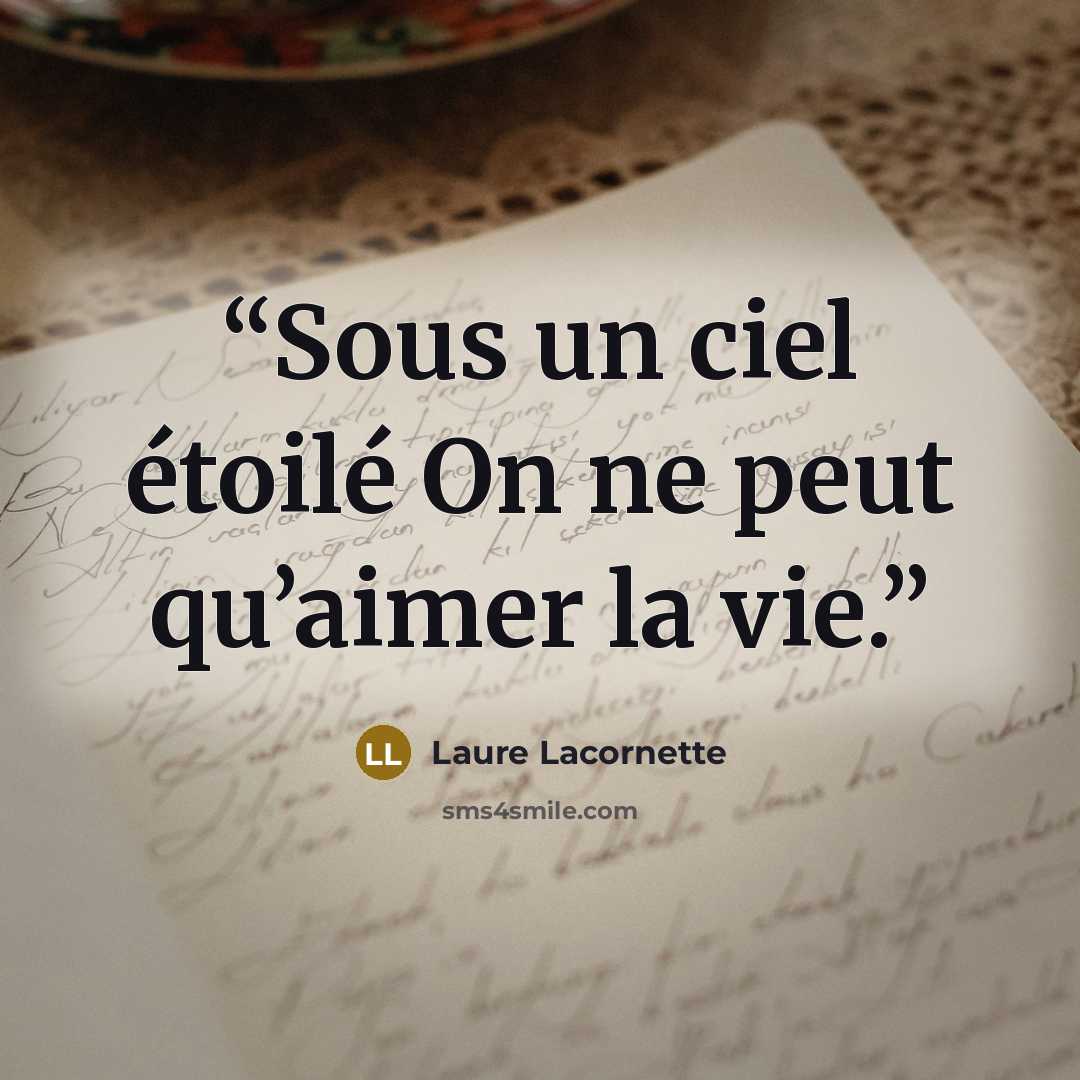 “Sous un ciel étoilé On ne peut qu’aimer la vie.” quote by Laure Lacornette