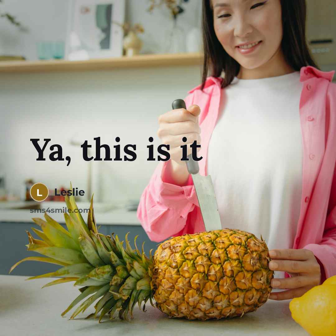 “Ya, this is it” quote by Leslie