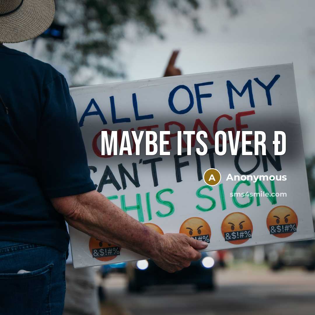 “Maybe its over ð” quote by Anonymous