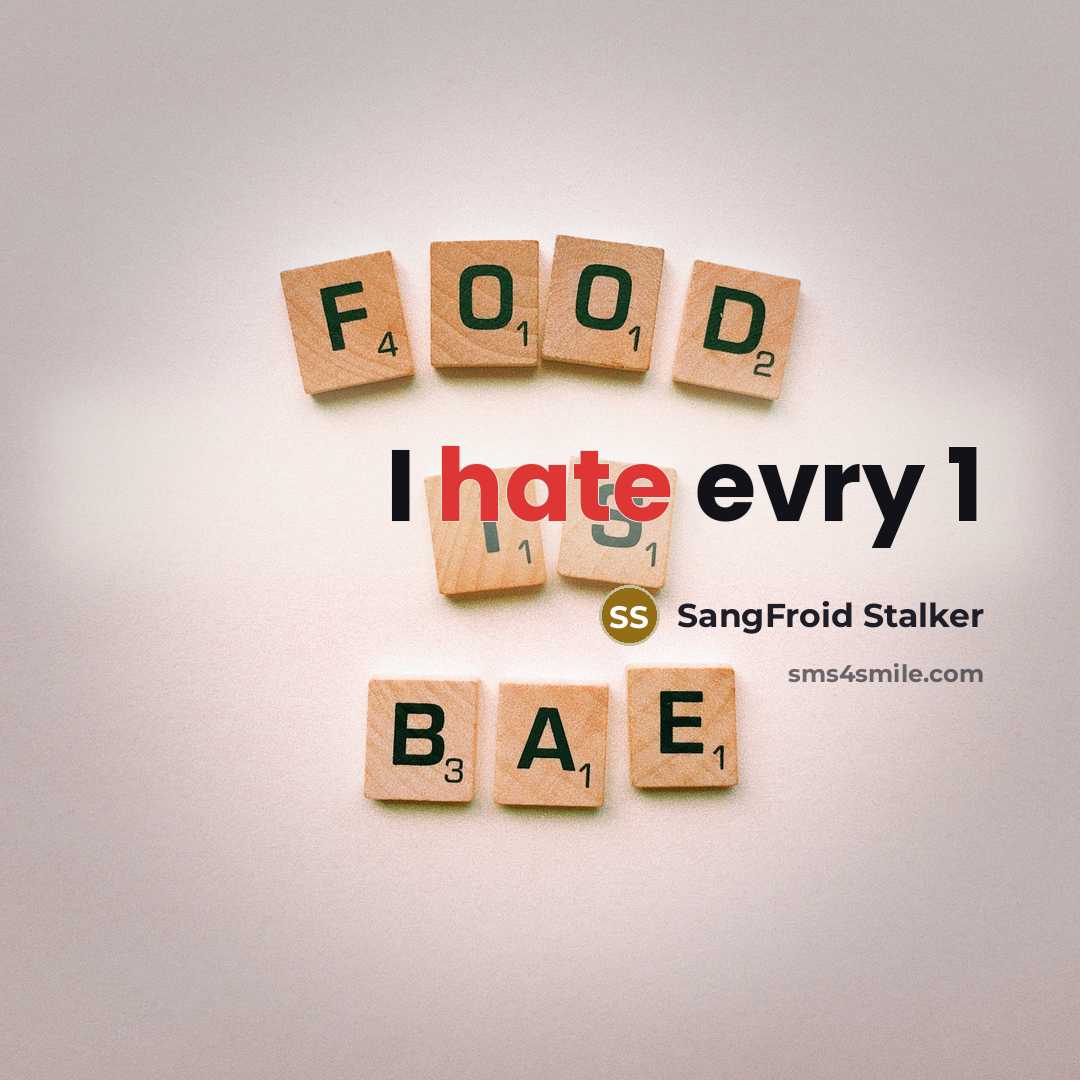 “I hate evry 1” quote by SangFroid Stalker