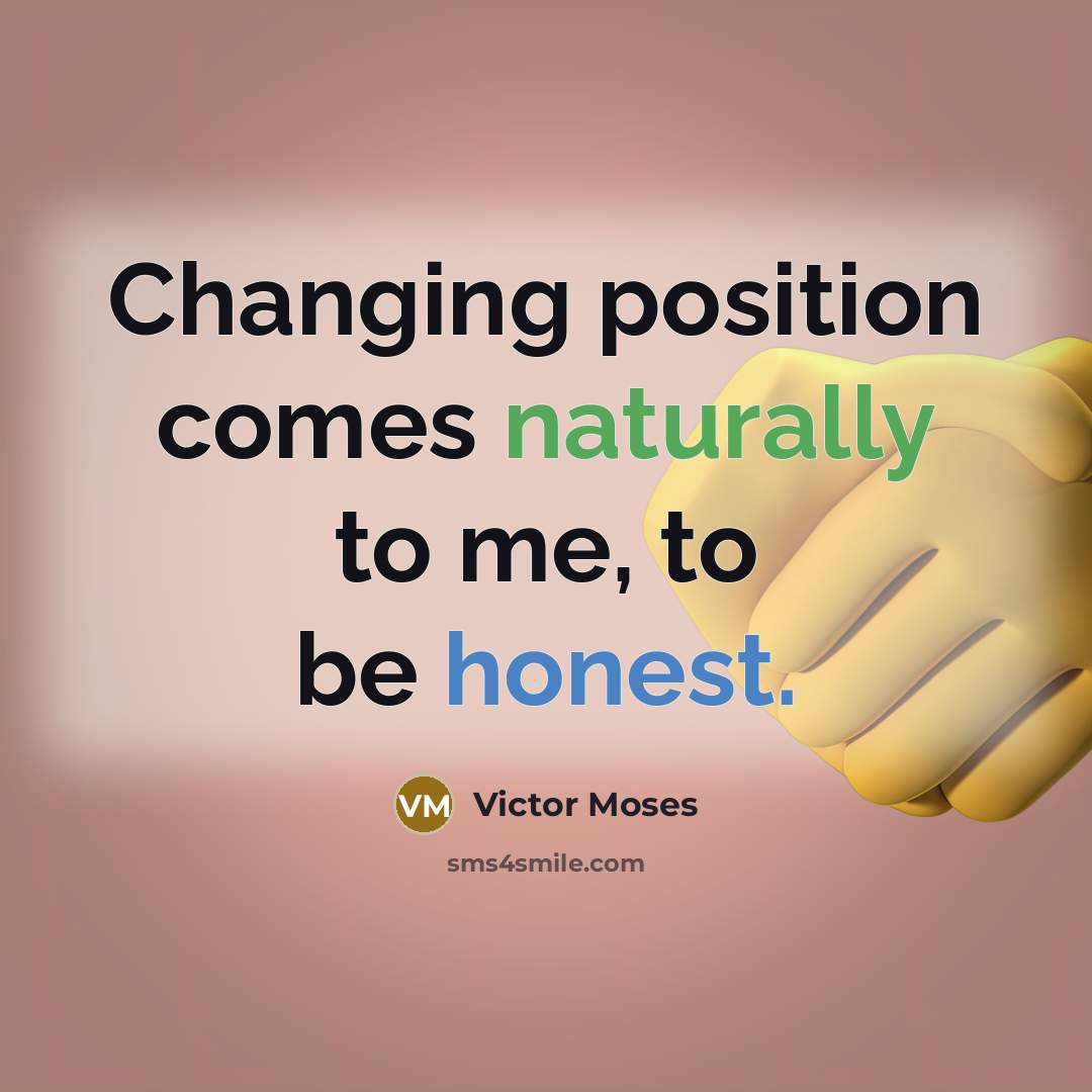 “Changing position comes naturally to me, to be honest.” quote by Victor Moses