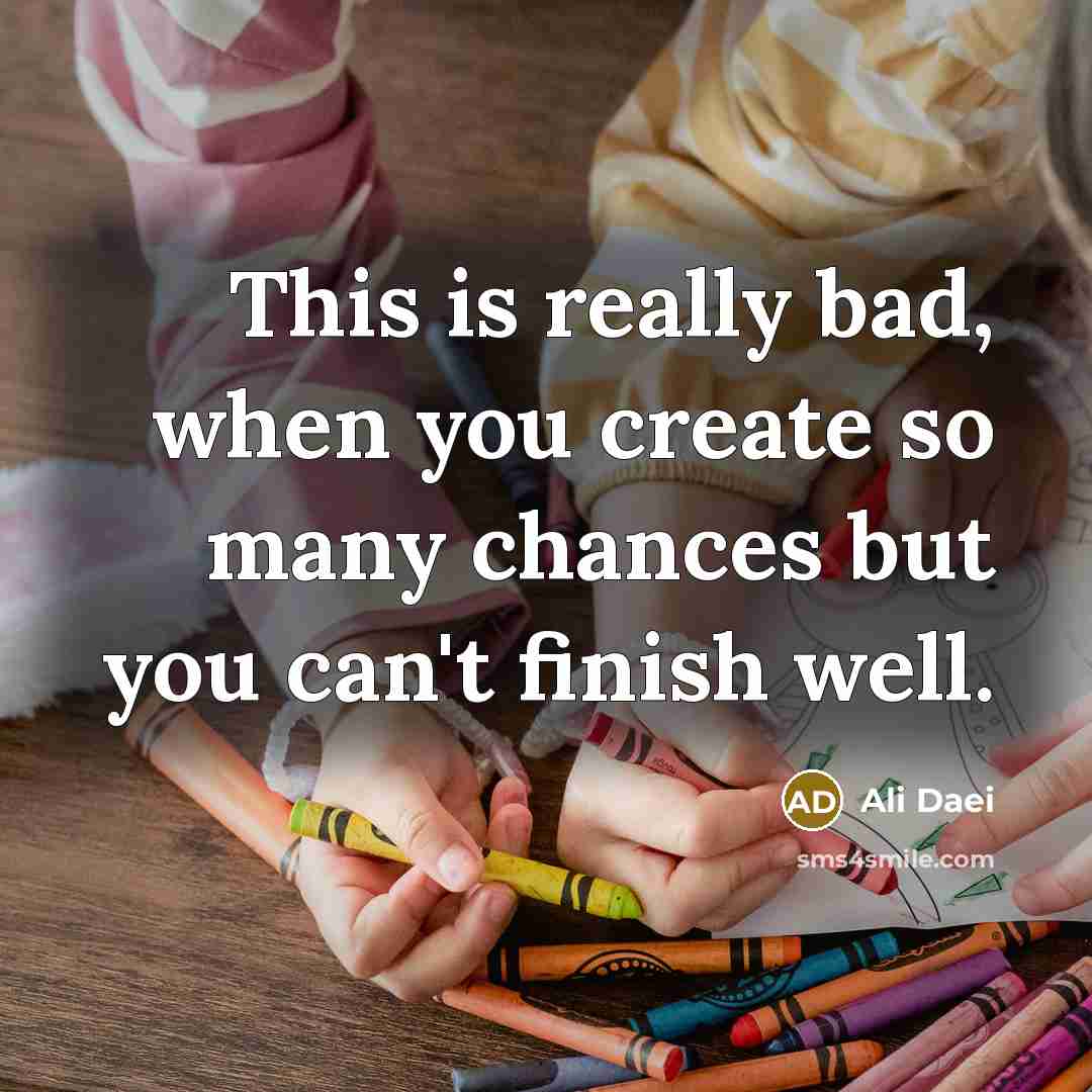 “This is really bad, when you create so many chances but you can't finish well.” quote by Ali Daei