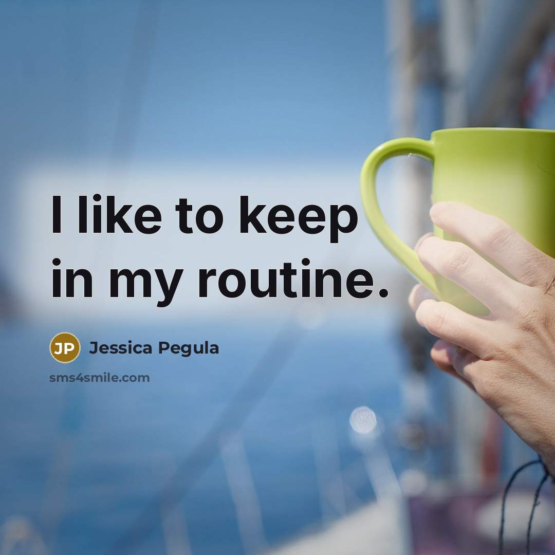 “I like to keep in my routine.” quote by Jessica Pegula