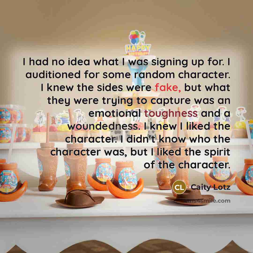 “I had no idea what I was signing up for. I auditioned for some random character. I knew the sides were fake, but what they were trying to capture was an emotional toughness and a woundedness. I knew I liked the character. I didn't know who the character was, but I liked the spirit of the character.” quote by Caity Lotz