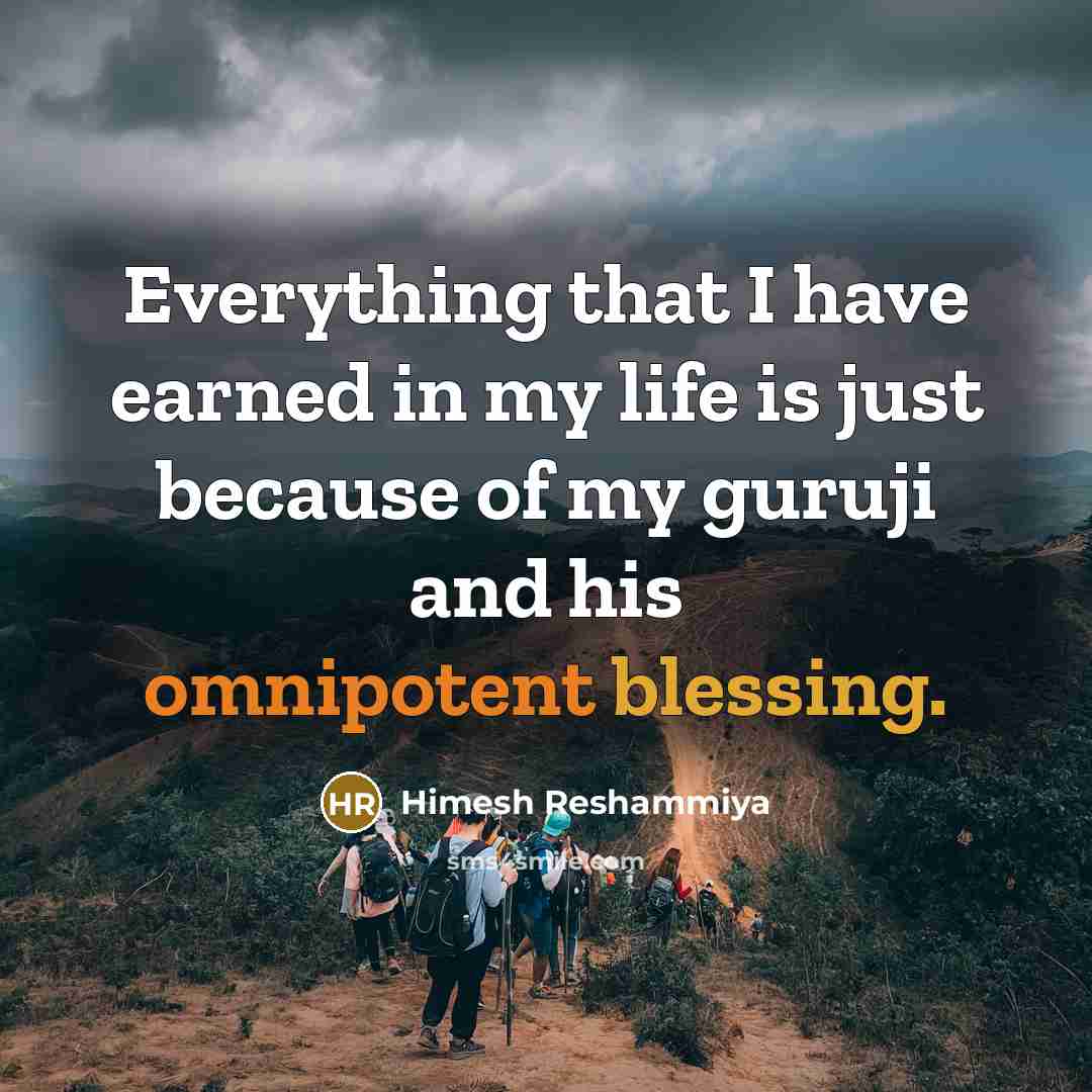“Everything that I have earned in my life is just because of my guruji and his omnipotent blessing.” quote by Himesh Reshammiya