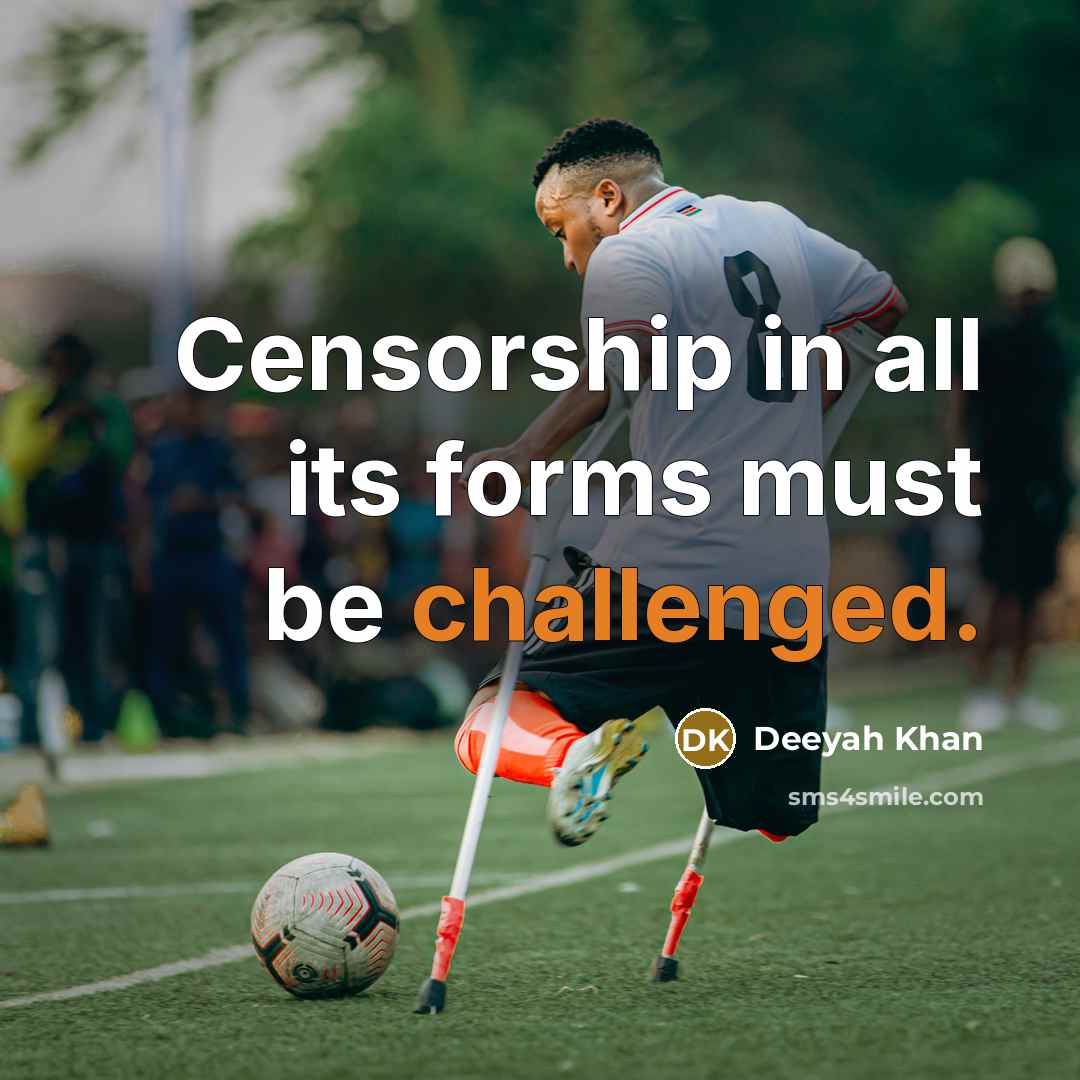 “Censorship in all its forms must be challenged.” quote by Deeyah Khan