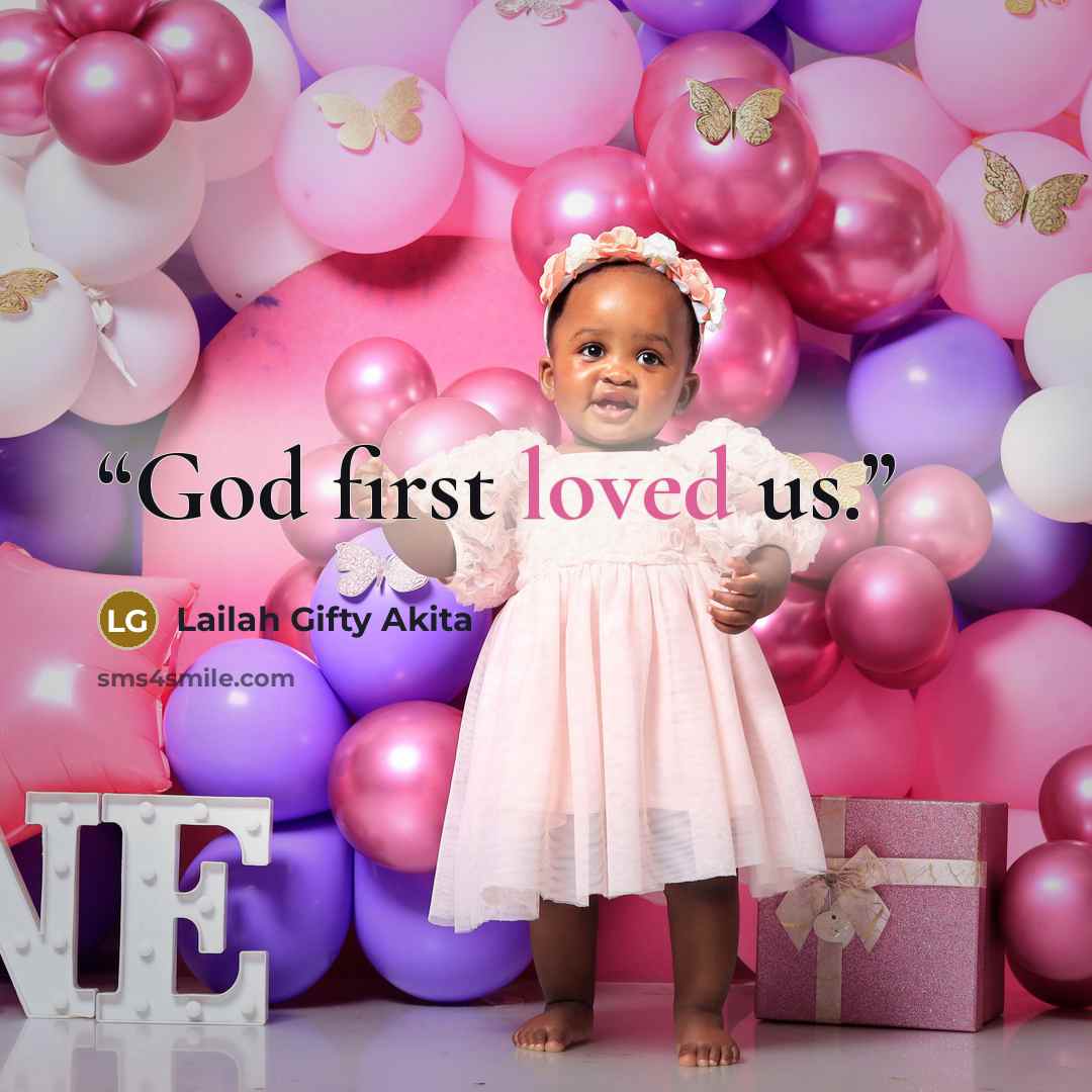 “God first loved us.” quote by Lailah Gifty Akita