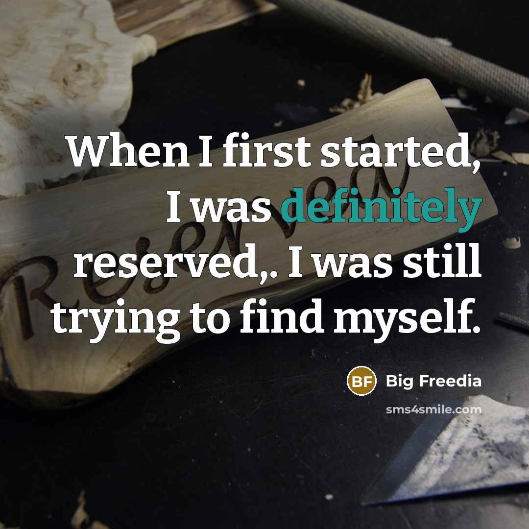 “When I first started, I was definitely reserved,. I was still trying to find myself.” quote by Big Freedia