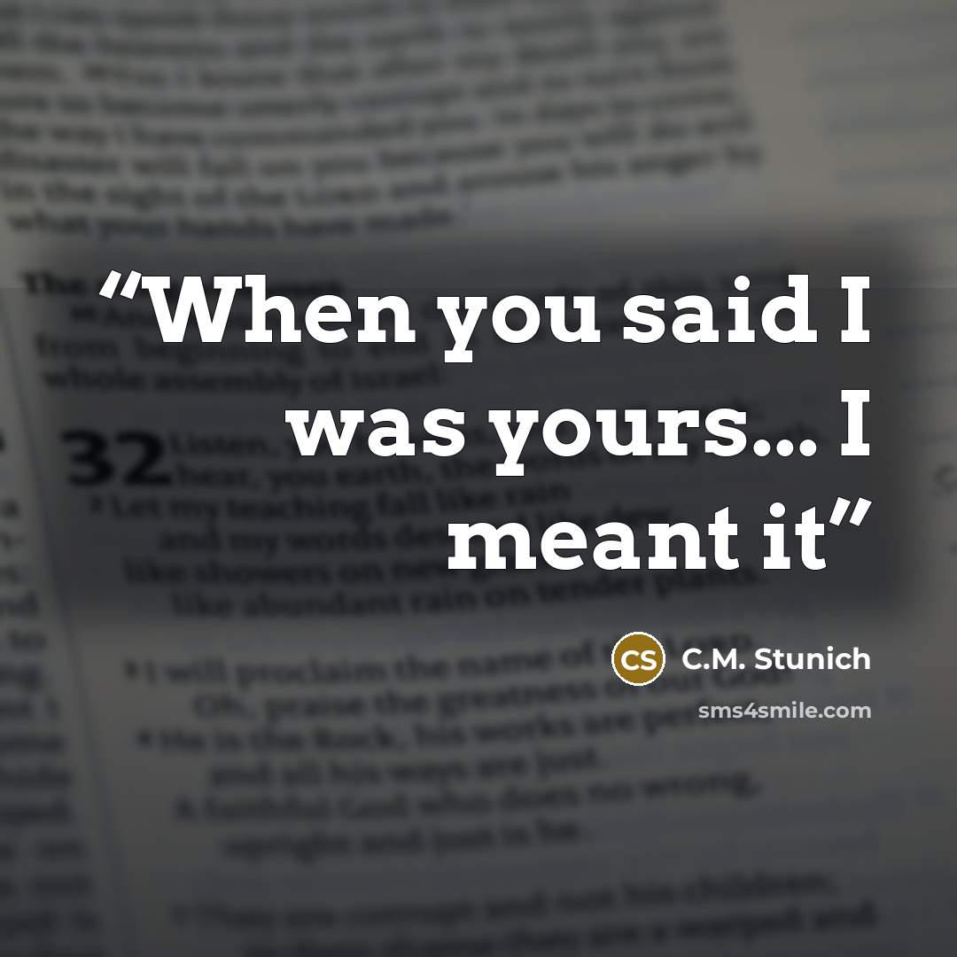 “When you said I was yours... I meant it” quote by C.M. Stunich