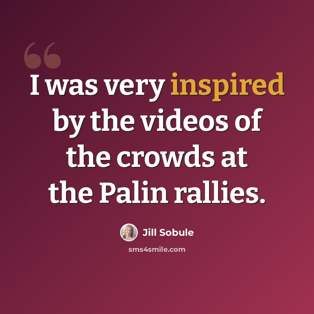 “I was very inspired by the videos of the crowds at the Palin rallies.” quote by Jill Sobule