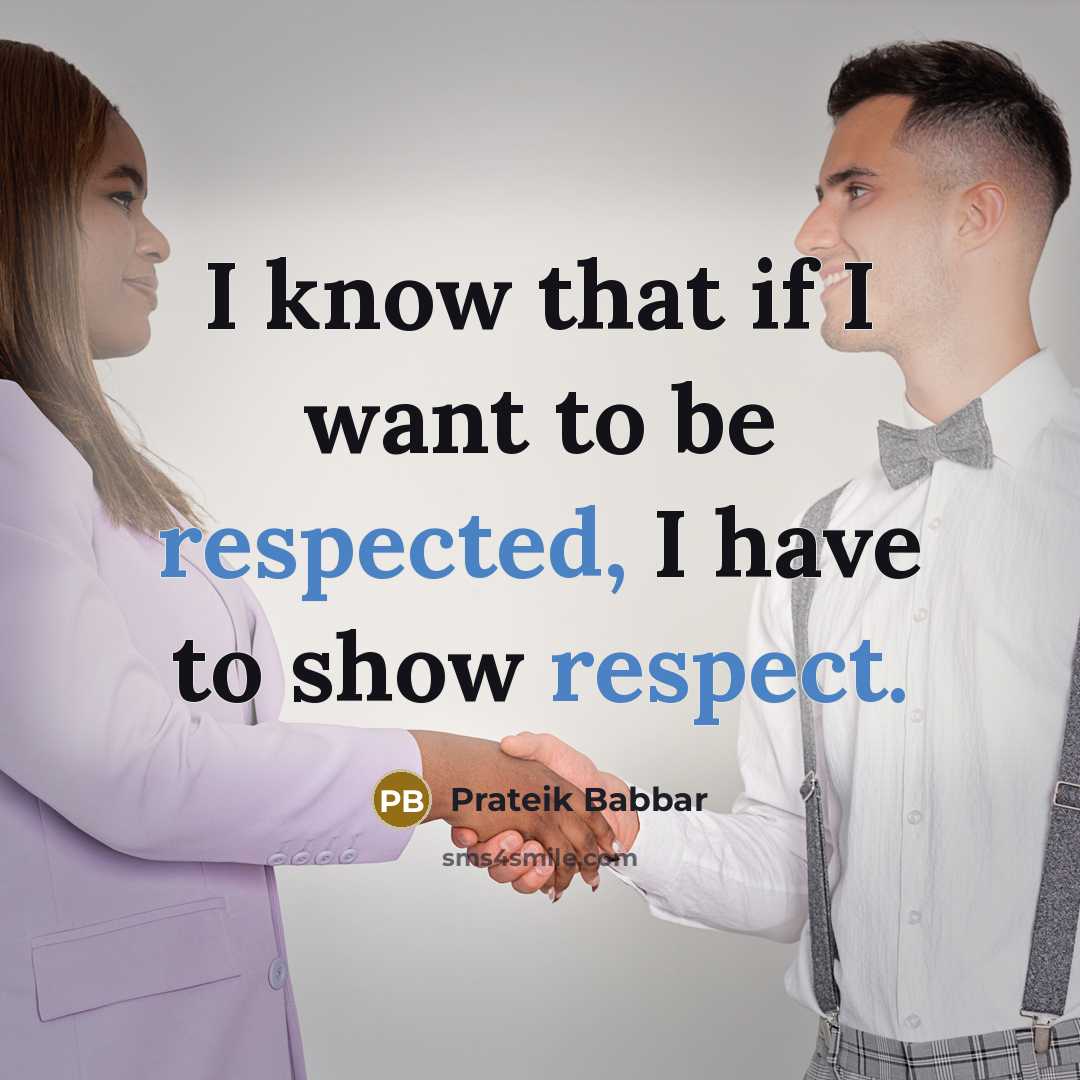 “I know that if I want to be respected, I have to show respect.” quote by Prateik Babbar