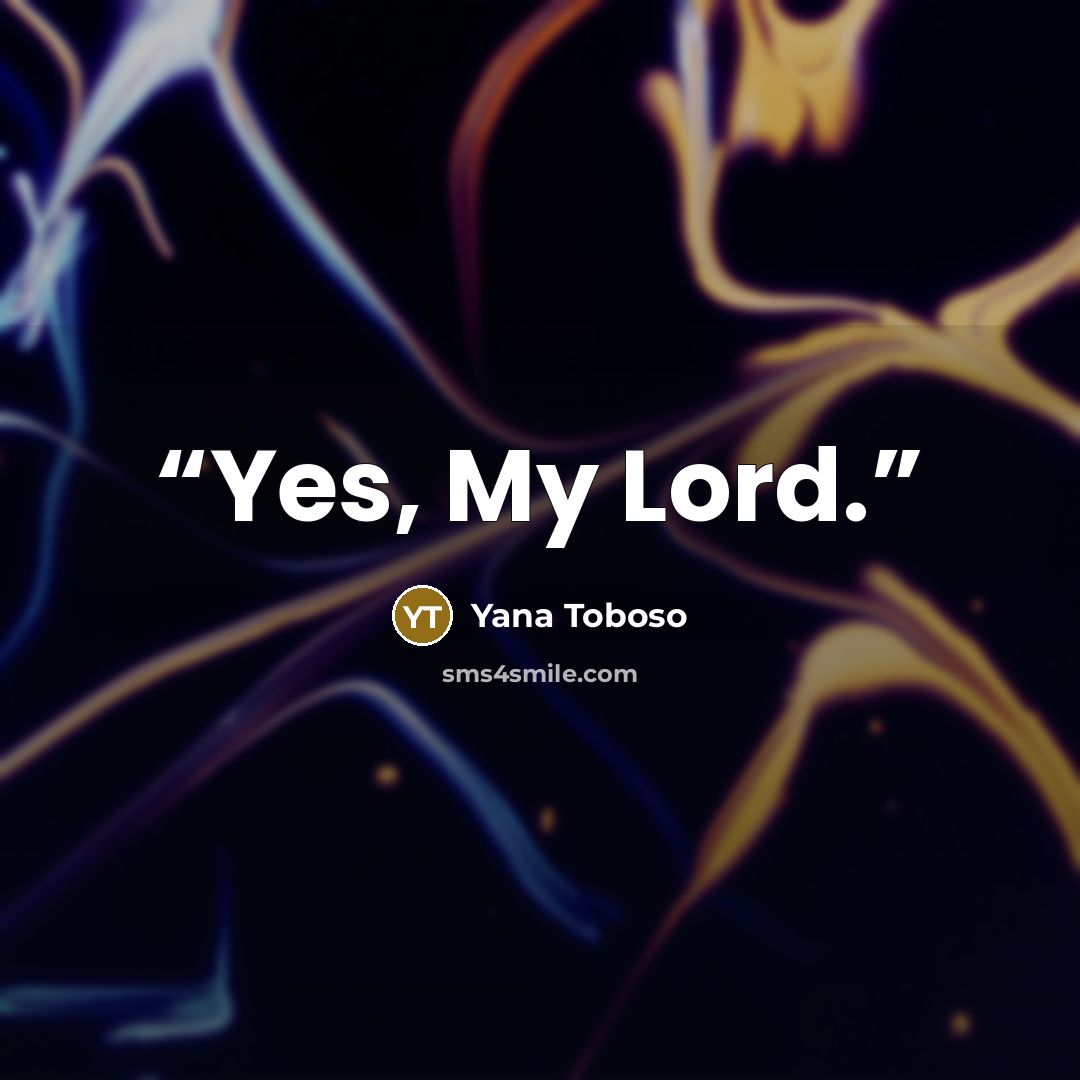 “Yes, My Lord.” quote by Yana Toboso