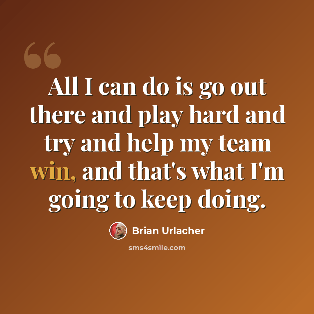 “All I can do is go out there and play hard and try and help my team win, and that's what I'm going to keep doing.” quote by Brian Urlacher