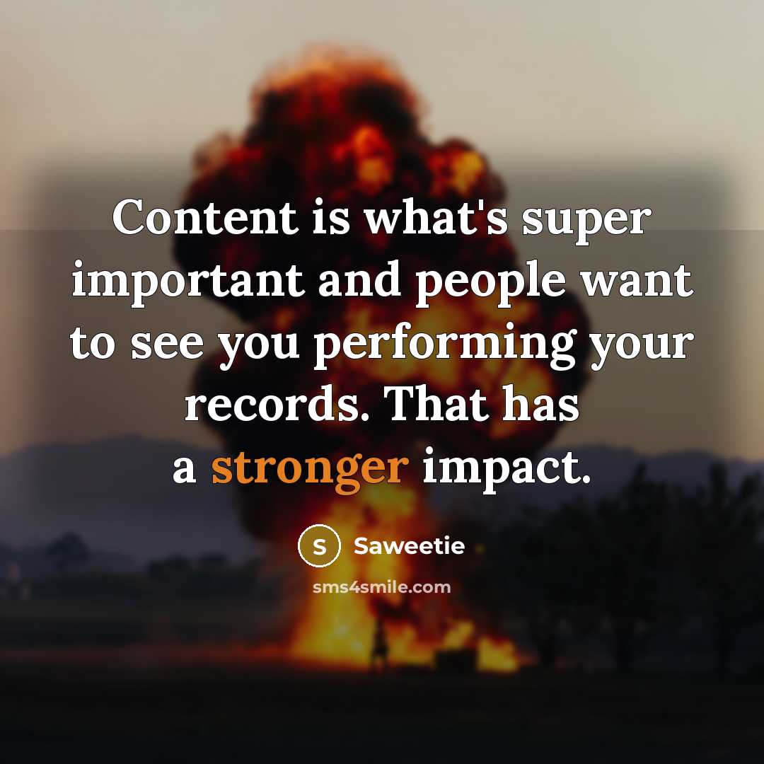 “Content is what's super important and people want to see you performing your records. That has a stronger impact.” quote by Saweetie