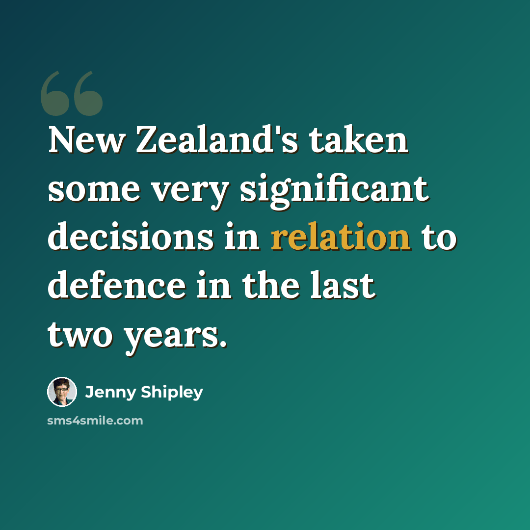 “New Zealand's taken some very significant decisions in relation to defence in the last two years.” quote by Jenny Shipley