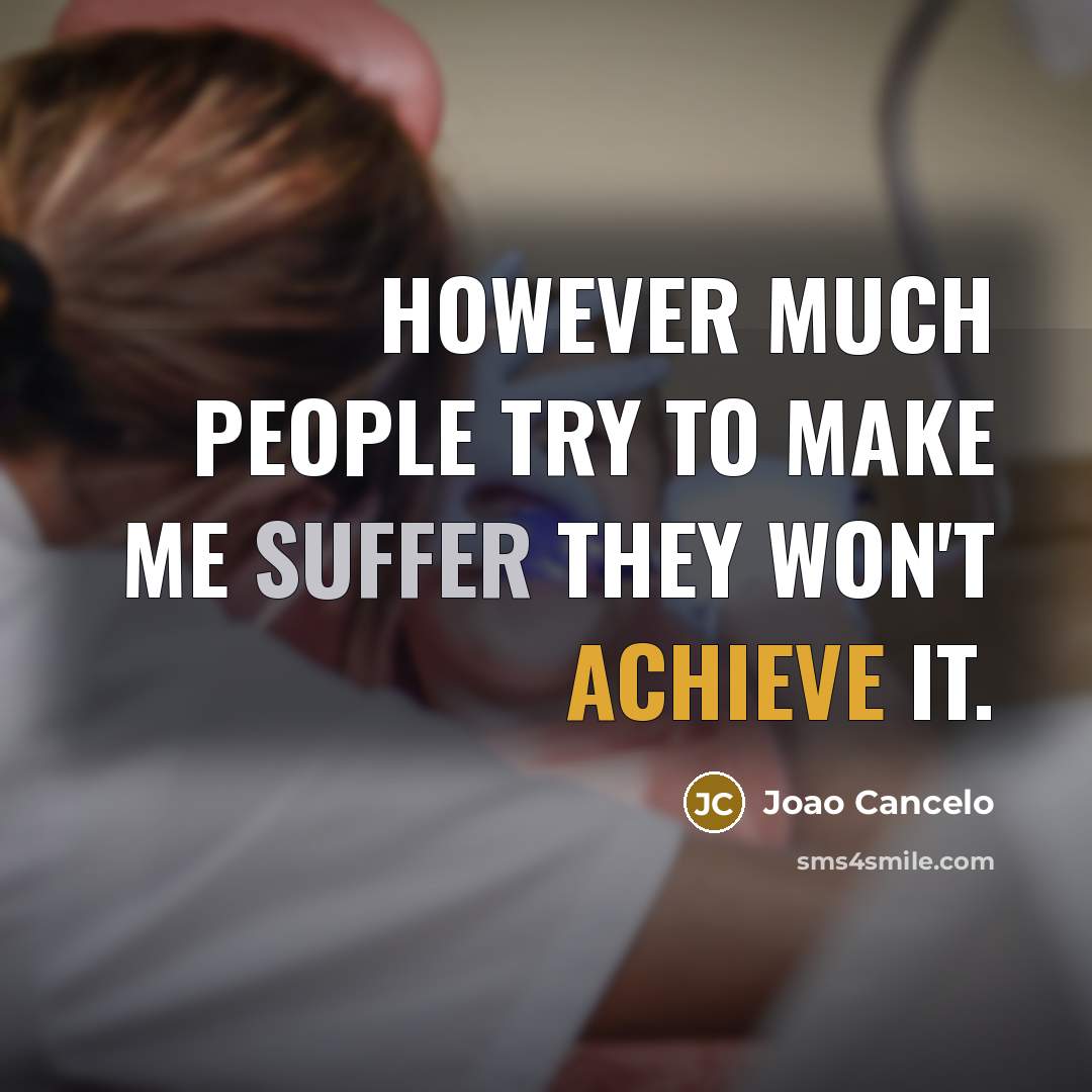 “However much people try to make me suffer they won't achieve it.” quote by Joao Cancelo