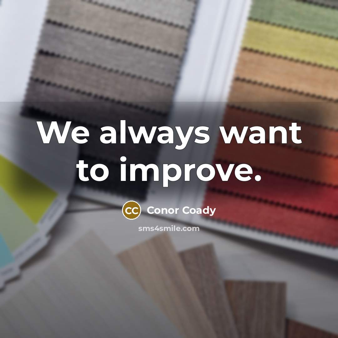 “We always want to improve.” quote by Conor Coady